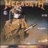 Megadeth - So Far, So Good...So What!