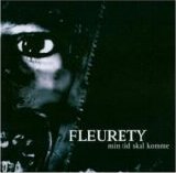 Fleurety - Min Tid Skal Komme