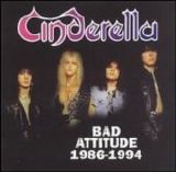 Cinderella - Bad Attitude 1986-1994