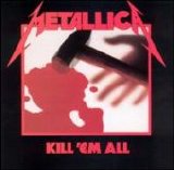 Metallica - Kill 'em All