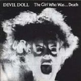 Devil Doll - The Girl Who Was...Death