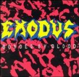 Exodus - Bonded By Blood