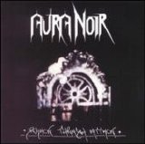 Aura Noir - Black Thrash Attack