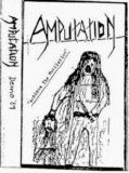 Amputation (Nor) [featuring Demonaz, Jørn Inge Tunsberg] - Achieve The Mutilation [Demo]