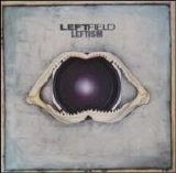 Leftfield - Leftism