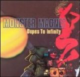 Monster Magnet - Dopes to infinity