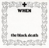 When - The Black Death