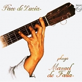Paco De Lucia - Paco De Lucia Plays De Falla