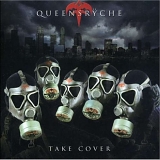 Queensrÿche - Take Cover