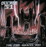 October 31 - The Fire Awaits You