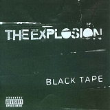 The Explosion - Black Tape