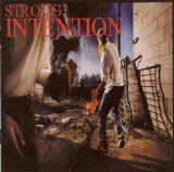 Strong Intention - What Else Can We Do But Fight Back