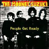 The Mooney Suzuki - People Get Ready