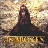Unbroken - Ritual