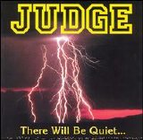 Judge - There Will Be Quiet...