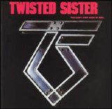 Twisted Sister - You can't stop rock 'n' roll