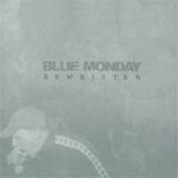 Blue Monday - Rewritten