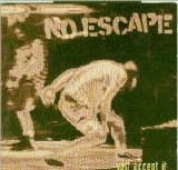 No Escape - Just Accept It