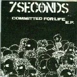 7 Seconds - Committed For Life