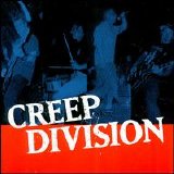 Creep Division - Creep Division