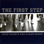 The First Step - Open Hearts and Clear Minds