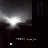 Chisel - Set You Free