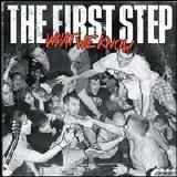 The First Step - What We Know