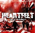 Heartfelt - Take It Or Leave It