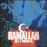 Ramallah - But A Whimper