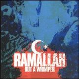 Ramallah - But A Whimper