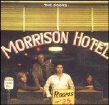 The Doors - Morrison Hotel [Remastered]