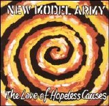 New Model Army - The Love of Hopeless Causes