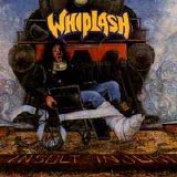 Whiplash - Insult to Injury