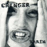 Cringer - Karin
