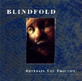 Blindfold - Restrain the thought