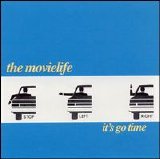 The Movielife - It's Go Time