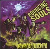 Bouncing Souls - Maniacal Laughter