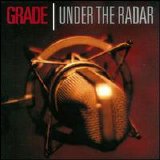 Grade - Under The Radar