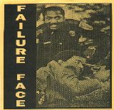 Failure Face - Failure Face