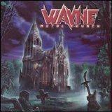 Wayne - Metal Church