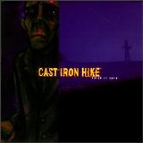 Cast Iron Hike - Watch It Burn