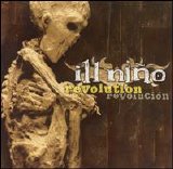 Ill Niño - Revolution Revolución