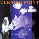Turning Point - It's Always Darkest Before The Dawn