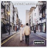 Oasis - (What's The Story) Morning Glory?