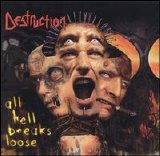 Destruction - All Hell Breaks Loose