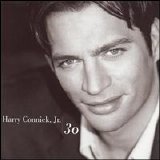 Harry Connick, Jr. - 30