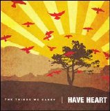 Have Heart - The Things We Carry