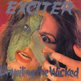 Exciter - Unveiling The Wicked