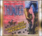 Thunder - The Magnificent Seventh!