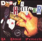 P Paul Fenech - Daddy's Hammer